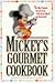 Mickey's Gourmet Cookbook: ...