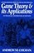 Game Theory and its Applications (International Series in Social Psychology)