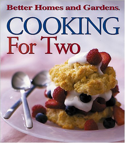 Better Homes and Gardens Cooking for Two (Spiral-bound)