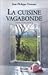 La cuisine vagabonde: L'amateur de cuisine Tome II