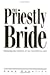 The Priestly Bride by Anna Rountree