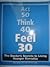Act 50 Think 40 Feel 30 (The Doctor's Secrets to Living Younger Everyday)