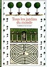 TOUS LES JARDINS DU MONDE