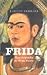 Frida una biografía de Frida Kahlo by Haiden Herrera
