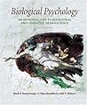 Biological Psychology: An Introduction To Behavioral And Cognitive Neuroscience