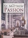 The St. Matthew Passion: A Text for Voices