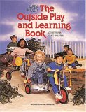 The Outside Play and Learning Book: Activities for Young Children (Paperback)