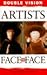 Double Vision: Artists Face to Face