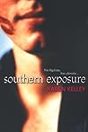 Southern Exposure by Karen Kelley