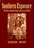 Southern Exposure: The Story of Southern Music in Pictures and Words