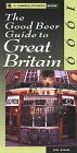The Good Beer Guide to Great Britain by John Preece