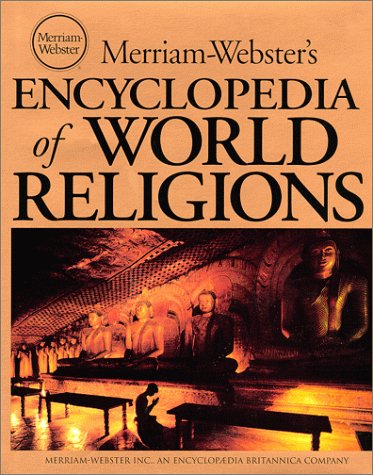 Merriam-Webster's Encyclopedia of World Religions (Hardcover)