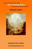 The Coming Race: Easyread Comfort Edition