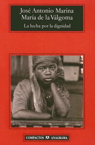 La lucha por la dignidad: Teoría de la felicidad política (Mass Market Paperback)