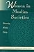 Women in Muslim Societies: Diversity Within Unity