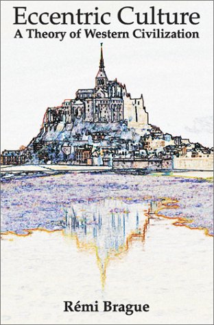 Eccentric Culture: Theory Of Western Civilization (Hardcover)