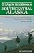 55 Ways to the Wilderness of Southcentral Alaska by Helen D. Nienhueser