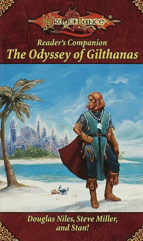 The Odyssey of Gilthanas (Dragonlance Reader's Companion)