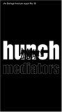 Hunch Mediators