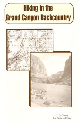 Hiking in the Grand Canyon Backcountry: A No Nonsense Guide to Grand Canyon (Paperback)