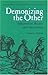Demonizing the Other: Antisemitism, Racism and Xenophobia (Studies in Antisemitism)