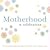 Motherhood: A Celebration