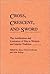 Cross, Crescent, and Sword: The Justification and Limitation of War in Western and Islamic Tradition (Contributions to the Study of Religion)