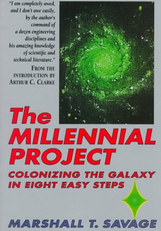The Millennial Project: Colonizing the Galaxy in Eight Easy Steps (Paperback)
