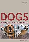 Dogs: 500 Questions Answered
