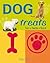 Dog Treats: Fun, Facts, Food