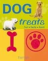 Dog Treats: Fun, Facts, Food