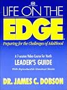 Life on the Edge: Preparing for the Challenges of Adulthood Life on the Edge: Preparing for the Challenges of Adulthood