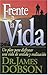Frente A La Vida by James C. Dobson