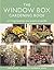 The Window Box Gardening Book: An Inspirational and Practical Guide