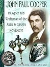 John Paul Cooper: Designer and Craftsman of the Arts and Crafts Movement