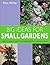 Big Ideas for Small Gardens