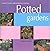 Potted Gardens