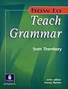 How to Teach Grammar