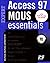 Mous Essentials Access 97 Expert, Y2K Ready
