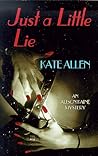 Just a Little Lie (The Fourth Alison Kaine Mystery)