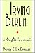 Irving Berlin:  A Daughter's Memoir