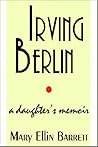 Irving Berlin:  A Daughter's Memoir