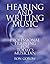 Hearing and Writing Music: Professional Training for Today's Musician