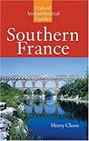 Southern France: An Oxford Archaeological Guide Southern France: An Oxford Archaeological Guide