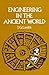 Engineering in the Ancient World