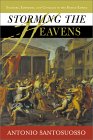Storming the Heavens: Soldiers, Emperors, and Civilians in the Roman Empire