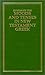 Syntax of Moods & Tenses in New Testament Greek