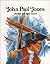 John Paul Jones: Hero of the Seas