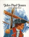 John Paul Jones: Hero of the Seas