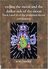 Cycling the Moon and The Darker Side of the Moon: Book I and III of the Greenmyn Moon Serialization